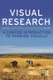 Visual Research (A Concise Introduction to Thinking Visually) by Jerome W. Crowder, Jonathan S. Marion, 9780857852069