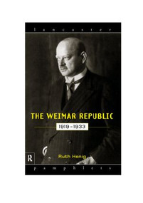 The Weimar Republic 1919-1933 - 9780415132848 by Ruth Henig, 9780415132848