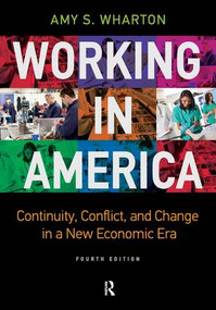 Working in America (Continuity, Conflict, and Change in a New Economic Era) - 9781612057323 by Amy Wharton, 9781612057323