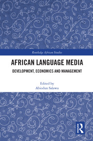 African Language Media (Development, Economics and Management) - 9780367626372 by Abiodun Salawu, 9780367626372