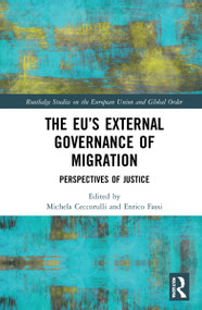 The EU's External Governance of Migration (Perspectives of Justice) - 9781032135953 by Michela Ceccorulli, Enrico Fassi, 9781032135953