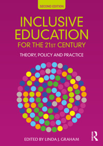 Inclusive Education for the 21st Century (Theory, Policy and Practice) - 9781032396859 by Linda J. Graham, 9781032396859