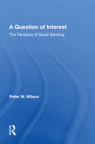 A Question Of Interest (The Paralysis Of Saudi Banking) - 9780367165840 by Peter Wilson, 9780367165840