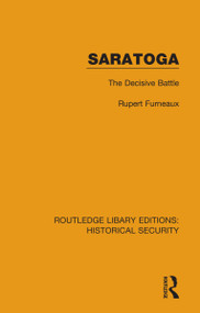 Saratoga (The Decisive Battle) - 9780367650544 by Rupert Furneaux, 9780367650544