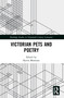 Victorian Pets and Poetry - 9780367768843 by Kevin Morrison, 9780367768843