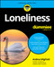 Loneliness For Dummies by Andrea Wigfield, 9781394229321