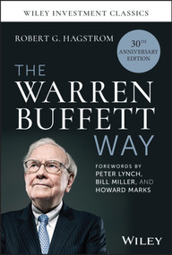 The Warren Buffett Way - 9781394239849 by Robert G. Hagstrom, Peter Lynch, Bill Miller, Howard Marks, 9781394239849