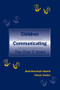 Children Communicating (The First 5 Years) - 9780415515504 by Beth Bonniwell Haslett, Wendy Samter, 9780415515504