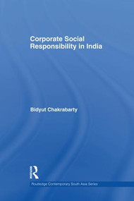 Corporate Social Responsibility in India - 9781138948259 by Bidyut Chakrabarty, 9781138948259