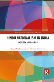 Hindu Nationalism in India (Ideology and Politics) - 9781032084459 by Bidyut Chakrabarty, Bhuwan Jha, 9781032084459