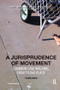A Jurisprudence of Movement (Common Law, Walking, Unsettling Place) - 9781138295681 by Olivia Barr, 9781138295681