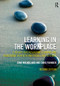 Learning in the Workplace (A Toolkit for Facilitating Learning and Assessment in Health and Social Care Settings) - 9780415537902 by Joan Mulholland, Chris Turnock, 9780415537902
