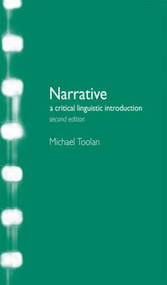 Narrative (A Critical Linguistic Introduction) - 9780415231756 by Michael J Toolan, 9780415231756