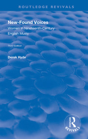 New-found Voices (Women in Nineteenth-century English Music) - 9781138328822 by Derek Hyde, 9781138328822