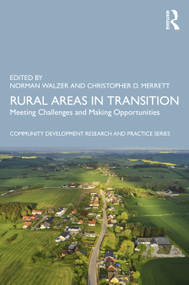 Rural Areas in Transition (Meeting Challenges & Making Opportunities) by Norman Walzer, Christopher Merrett, 9781032249001