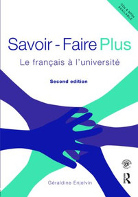 Savoir Faire Plus (Le Français à l'Université) - 9780415444750 by Géraldine Enjelvin, 9780415444750