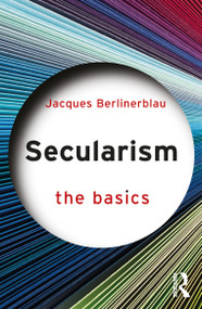 Secularism: The Basics by Jacques Berlinerblau, 9780367691585