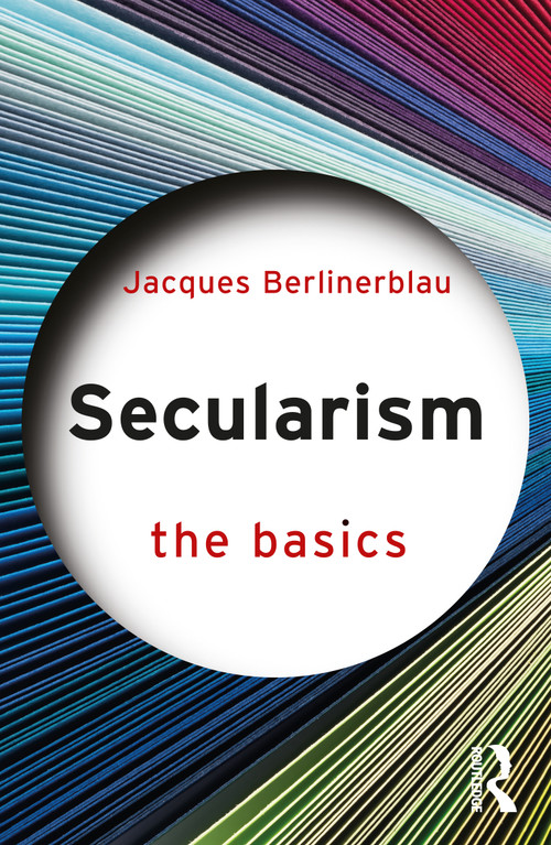 Secularism: The Basics by Jacques Berlinerblau, 9780367691585
