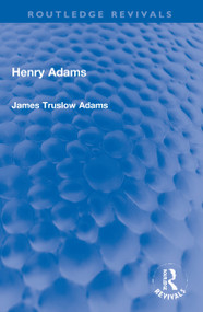 Henry Adams by James Truslow Adams, 9781032273112