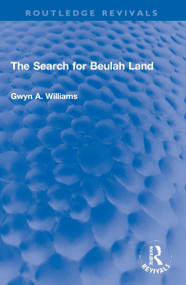 The Search for Beulah Land by Gwyn A. Williams, 9781032274577