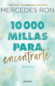 10,000 millas para encontrarte / 10,000 Miles to Find You (Spanish Edition) by Mercedes Ron, 9786073836005