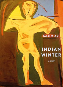 Indian Winter by Kazim Ali, 9781552454657