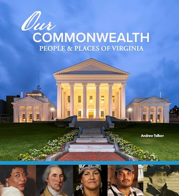 Our Commonwealth: People and Places of Virginia by Andrew H. Talkov, 9781913875343