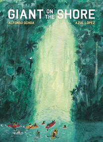 Giant On The Shore by Alfonso Ochoa, Azul López, Shook, 9781945492877