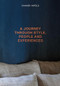 Zannier Hotels (A Journey Through Style, People and Experiences) by Ash James, 9789198656503
