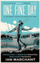 One Fine Day (A Journey Through English Time) by Ian Marchant, 9781914613555