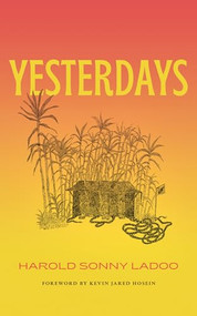 Yesterdays by Harold Sonny Ladoo, Kevin Jared Hosein, 9781552454787