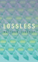 Lossless by Matthew Tierney, 9781552454794