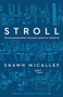 Stroll, updated edition by Shawn Micallef, Marlena Zuber, 9781552454800