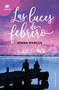 Las luces de febrero / February Lights (Spanish Edition) by Joana Marcús, 9798890980335