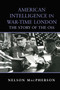 American Intelligence in War-time London (The Story of the OSS) - 9780415761406 by Nelson MacPherson, 9780415761406