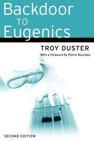 Backdoor to Eugenics by Troy Duster, 9780415946742