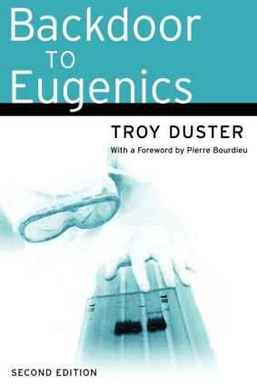 Backdoor to Eugenics by Troy Duster, 9780415946742