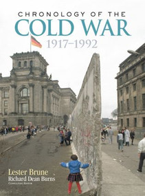 Chronology of the Cold War (1917�1992) by Lester Brune, Richard Dean Burns, 9781138878136
