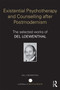 Existential Psychotherapy and Counselling after Postmodernism (The selected works of Del Loewenthal) - 9780415740586 by Del Loewenthal, 9780415740586