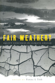 Fair Weather (Equity concerns in climate change) - 9780415848619 by Ferenc L. Tóth, 9780415848619