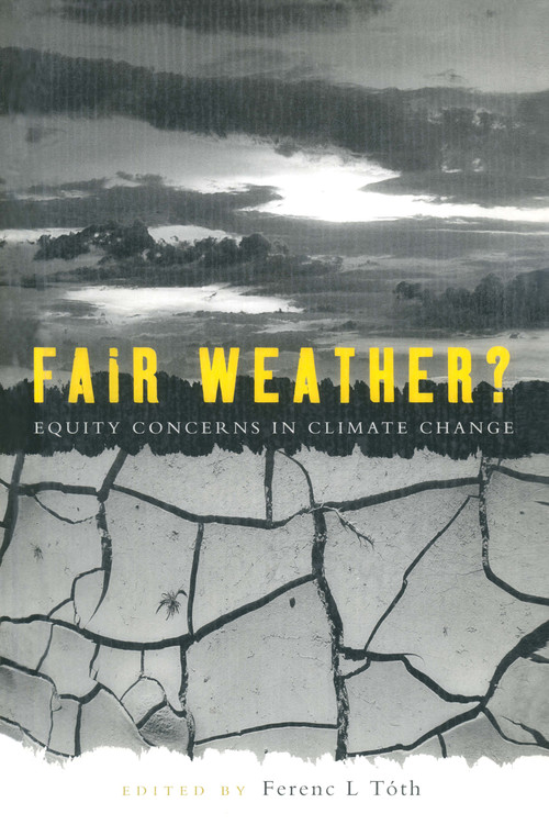 Fair Weather (Equity concerns in climate change) - 9780415848619 by Ferenc L. Tóth, 9780415848619