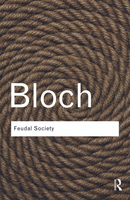 Feudal Society - 9780415738682 by Marc Bloch, 9780415738682