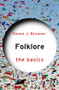Folklore: The Basics - 9781138774957 by Simon J. Bronner, 9781138774957