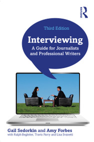 Interviewing (A Guide for Journalists and Professional Writers) - 9781032124063 by Gail Sedorkin, Amy Forbes, 9781032124063