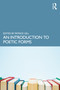 An Introduction to Poetic Forms by Patrick Gill, 9781032154015