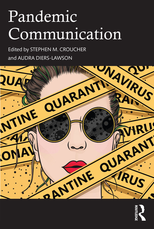 Pandemic Communication by Stephen M. Croucher, Audra Diers-Lawson, 9781032075433