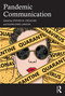 Pandemic Communication by Stephen M. Croucher, Audra Diers-Lawson, 9781032075433