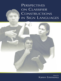 Perspectives on Classifier Constructions in Sign Languages - 9780415653817 by Karen Emmorey, 9780415653817