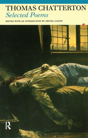 Selected Poems of Thomas Chatterton by Thomas Chatterton, Grevel Lindop, 9780415967532