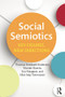 Social Semiotics (Key Figures, New Directions) by Thomas Hestbaek Andersen, Morten Boeriis, Eva Maagerø, Elise Seip Tonnessen, 9780415712118